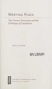 Cover of: Meeting Place: The Human Encounter and the Challenge of Coexistence