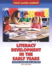Cover of: Literacy development in the early years by Lesley Mandel Morrow