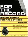 Cover of: For the record: report writing for fire services