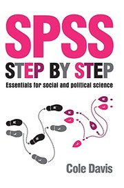 Cover of: SPSS Step by Step: Essentials for Social and Political Science