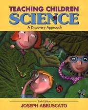 Teaching children science by Joseph Abruscato