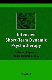 Cover of: Intensive short-term dynamic psychotherapy: selected papers of Habib Davanloo
