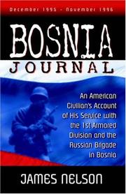 Cover of: Bosnia Journal: An American Civilian's Account of His Service with the 1st Armored Division and the