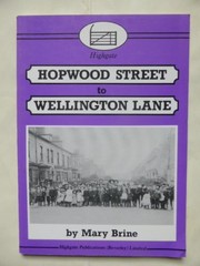 Hopwood Street to Wellington Lane by Mary Brine, Mary Brine, Elliot Oppel