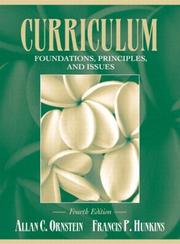Curriculum--foundations, principles, and issues by Allan C. Ornstein, Francis P. Hunkins