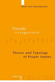 Cover of: Theory and typology of proper names by Willy van Langendonck