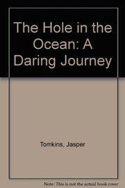 Cover of: The Hole in the Ocean by Jasper Tomkins