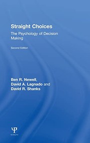 Cover of: Straight Choices: The Psychology of Decision Making