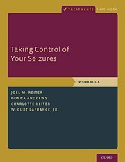 Taking Control of Your Seizures by Joel M. Reiter, Charlotte Reiter, LaFrance, W. Curt, Jr.