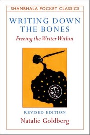 Cover of: Writing down the bones by Natalie Goldberg