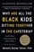 Cover of: Why are all the black kids sitting together in the cafeteria?