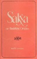 Cover of: Sakya or Buddhist Origins by Caroline Augusta Foley Rhys Davids