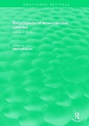 Cover of: Routledge Revivals : Encyclopedia of American Civil Liberties: Volume 2, G - Q