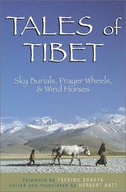 Tales of Tibet : sky burials, prayer wheels, and wind horses