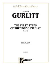 Cover of: The First Steps of the Young Pianist, Op. 82: Complete
