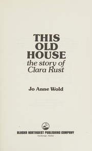 This old house by Clara Rust