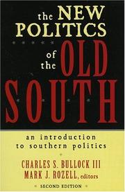 Cover of: The new politics of the old South: an introduction to Southern politics