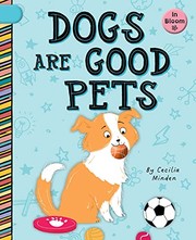 Cover of: Dogs Are Good Pets