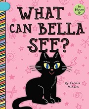 Cover of: What Can Bella See?