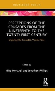 Cover of: Perceptions of the Crusades from the Nineteenth to the Twenty-First Century: Engaging the Crusades, Volume One
