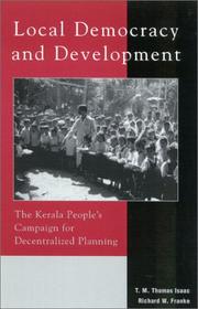 Cover of: Local Democracy and Development: The Kerala People's Campaign for Decentralized Planning