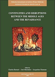 Cover of: Continuities and disruptions between the Middle Ages and the Renaissance: proceedings of the colloquium held at the Warburg Institute, 15-16 June 2007, jointly organised by the Warburg Institute and the Gabinete de Filosofia Medieval