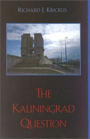 The Kaliningrad question by Richard J. Krickus