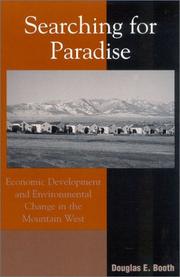 Cover of: Searching for Paradise: Economic Development and Environmental Change in the Mountain West