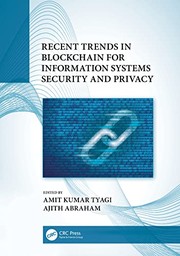 Cover of: Recent Trends in Blockchain for Information Systems Security and Privacy