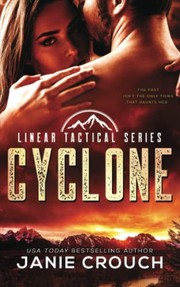 Cover of: Cyclone: A Linear Tactical Romantic Suspense Standalone