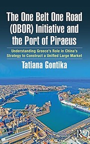 One Belt One Road (obor) Initiative and the Port of Piraeus by Tatiana Gontika