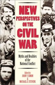 Cover of: New Perspectives on the Civil War: Myths and Realities of the National Conflict (Modernity and Political Thought)