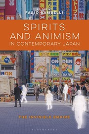 Cover of: Spirits and Animism in Contemporary Japan: The Invisible Empire
