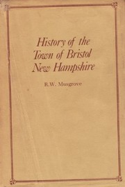 Cover of: History of the town of Bristol, New Hampshire
