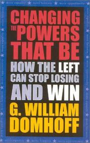 Cover of: Changing the Powers That Be: How the Left Can Stop Losing and Win