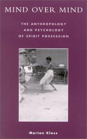 Cover of: Mind over Mind: The Anthropology and Psychology of Spirit Possession