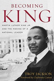 Cover of: Becoming King: Martin Luther King Jr. and the Making of a National Leader