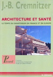 Cover of: Architecture et santé by Jean-Bernard Cremnitzer