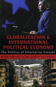 Globalization and international political economy : the politics of alternative futures