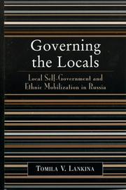 Governing the locals : local self-government and ethnic mobilization in Russia