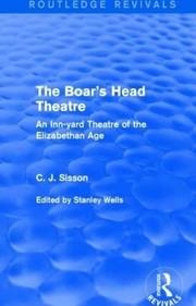 Cover of: Boar's Head Theatre: An Inn-Yard Theatre of the Elizabethan Age