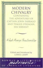 Cover of: Modern Chivalry: Containing the Adventures of Captain John Farrago and Teague O'Reagan, His Servant (Rowman & Littlefield Masterworks of American Literature)