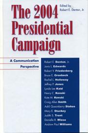 Cover of: The 2004 Presidential Campaign: A Communication Perspective (Communication, Media, and Politics)