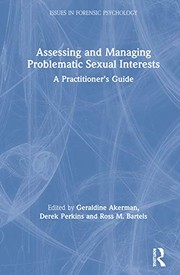 Cover of: Assessing and Managing Problematic Sexual Interests: A Practitioner's Guide