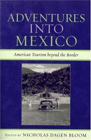 Cover of: Adventures into Mexico: American tourism beyond the border