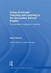 Cover of: Cross-Curricular Teaching and Learning in the Secondary School... English: The Centrality of Language in Learning