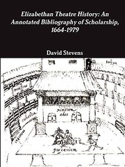 Cover of: Elizabethan Theatre History: An Annotated Bibliography of Scholarship, 1664-1979