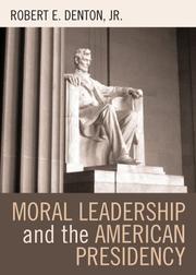 Cover of: Moral Leadership and the American Presidency