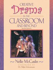 Cover of: Creative drama in the classroom and beyond