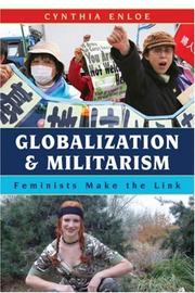 Globalization and militarism : feminists make the link